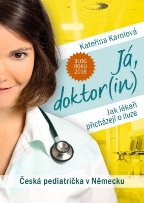 Kateřina Karolová Já, doktor (in)